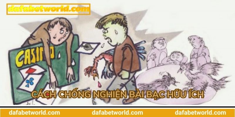 Các cách chống nghiện bài bạc hữu ích